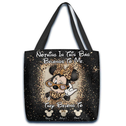 Nothing In This Bag Belongs To Me - Personalized Mother's Day Tote Bag