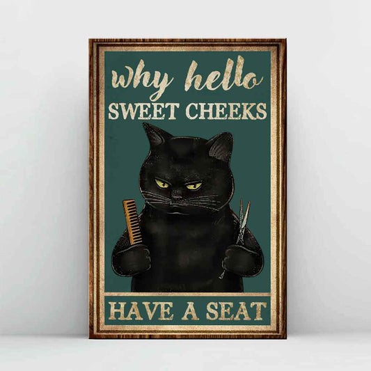 Why Hello Sweet Cheeks - Hairdresser Poster