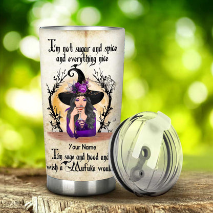 I'm Not Sugar And Spice - Personalized Witch Tumbler