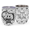 Simply Meant To Be Drunk - Personalized Nightmare Wine Tumbler