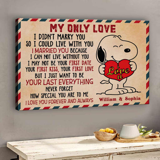 My Only Love - Personalized Canvas And Poster