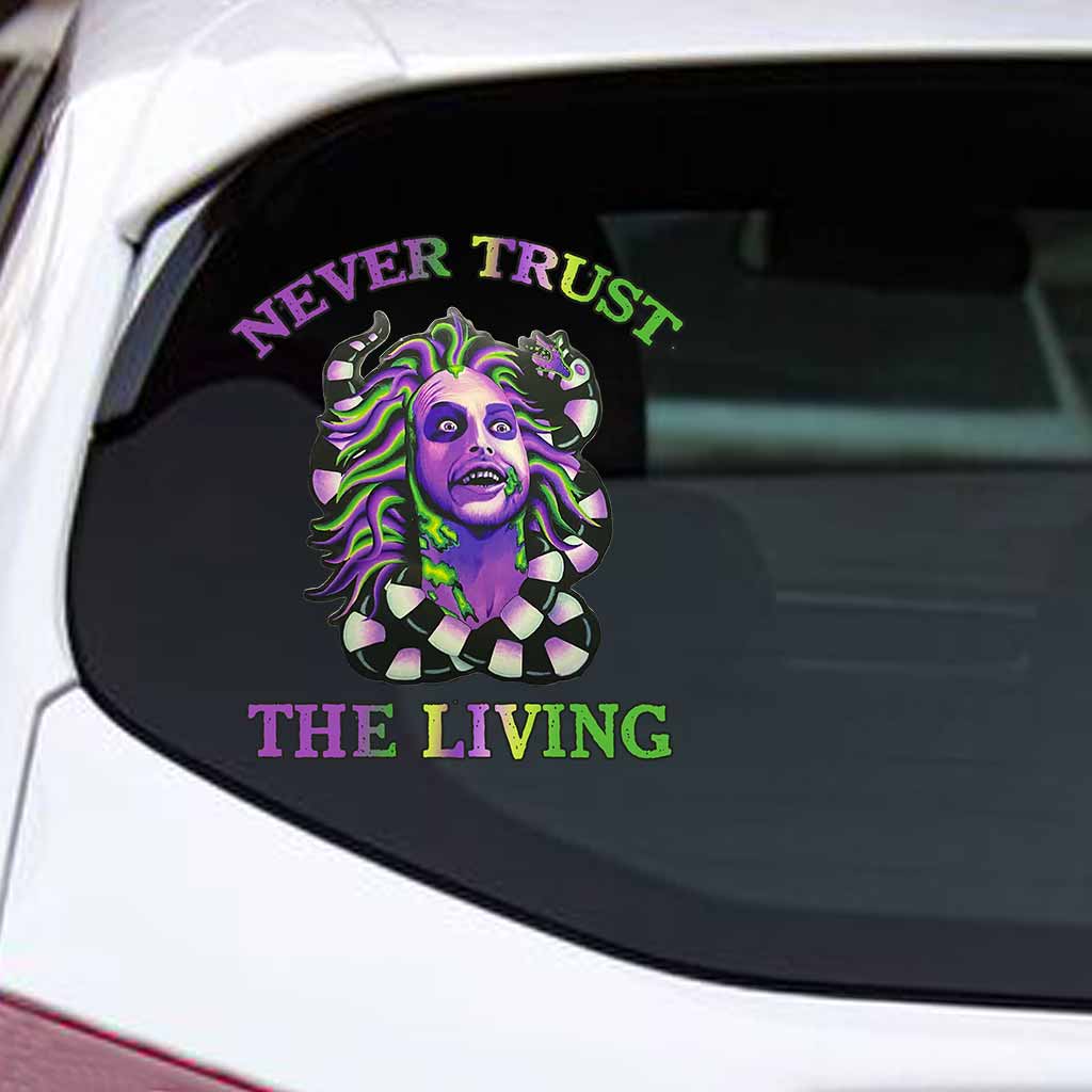 Never Trust The Living - Decal Full