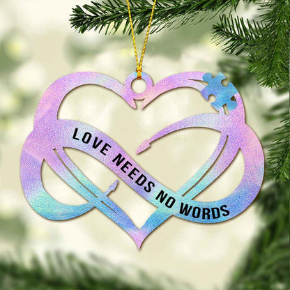 Love Needs No Words - Christmas Autism Awareness Ornament (Printed On Both Sides)