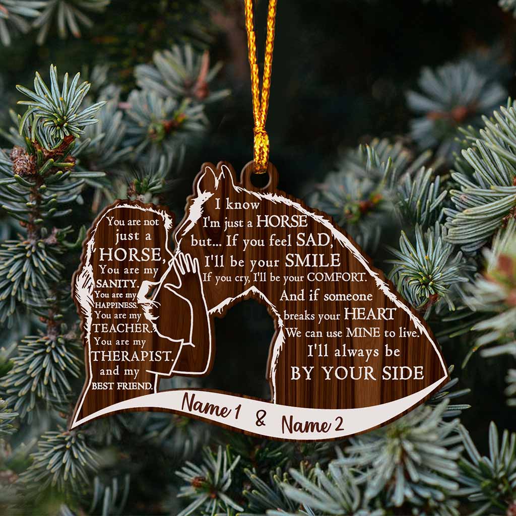 I Know I'm Just A Horse - Personalized Horse Ornament (Printed On Both Sides)