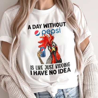 A Day Without Soft Drink Blue Soft Drink T-shirt and Hoodie