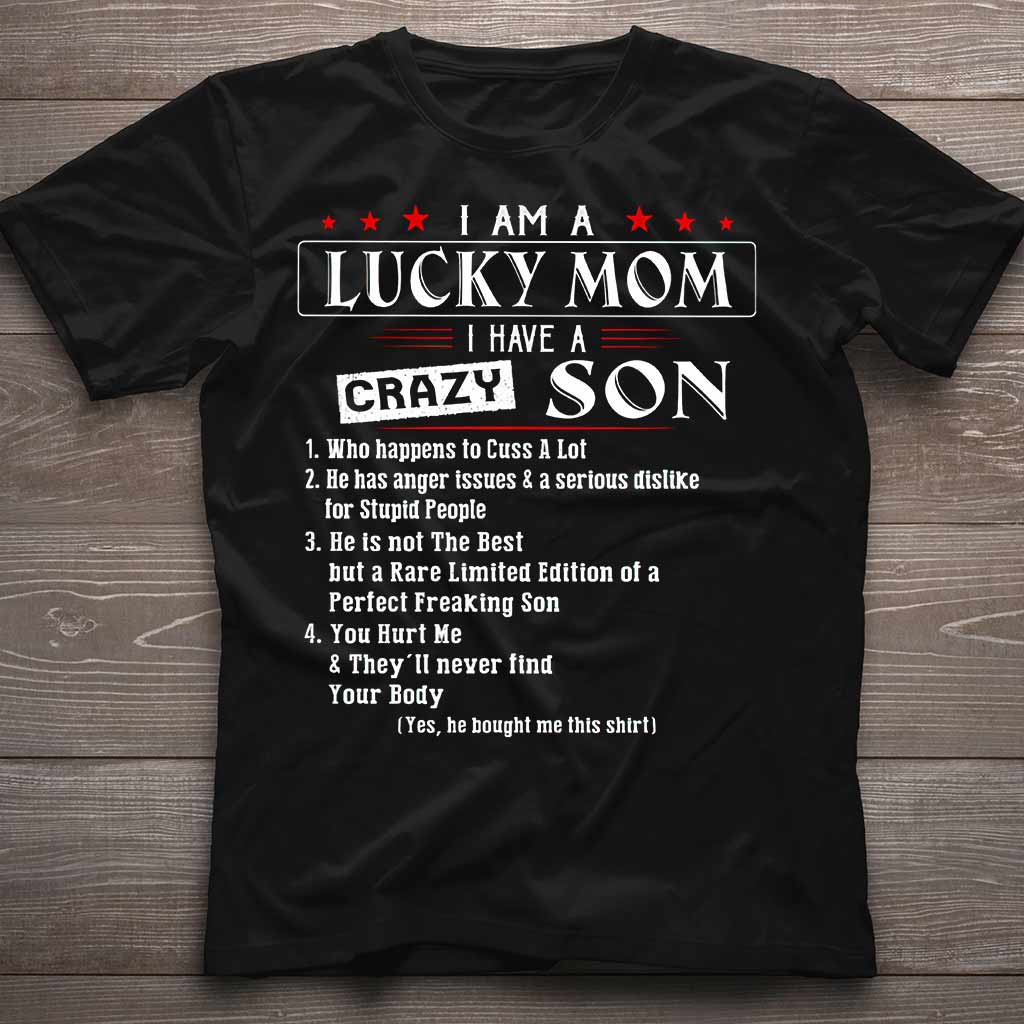 I Am A Lucky Mom  - Mother T-shirt And Hoodie 082021