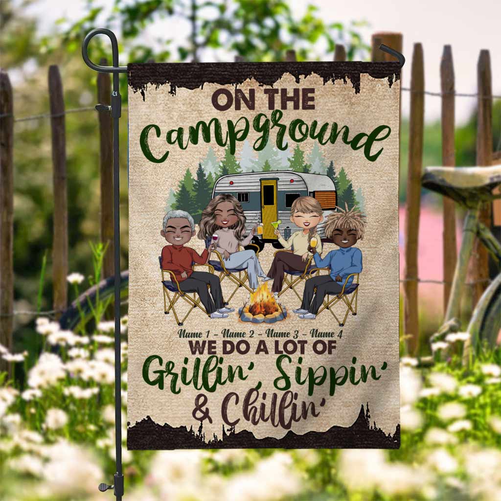 We Do A Lot Of Grillin' Sippin' Chillin' - Personalized Camping Garden Flag