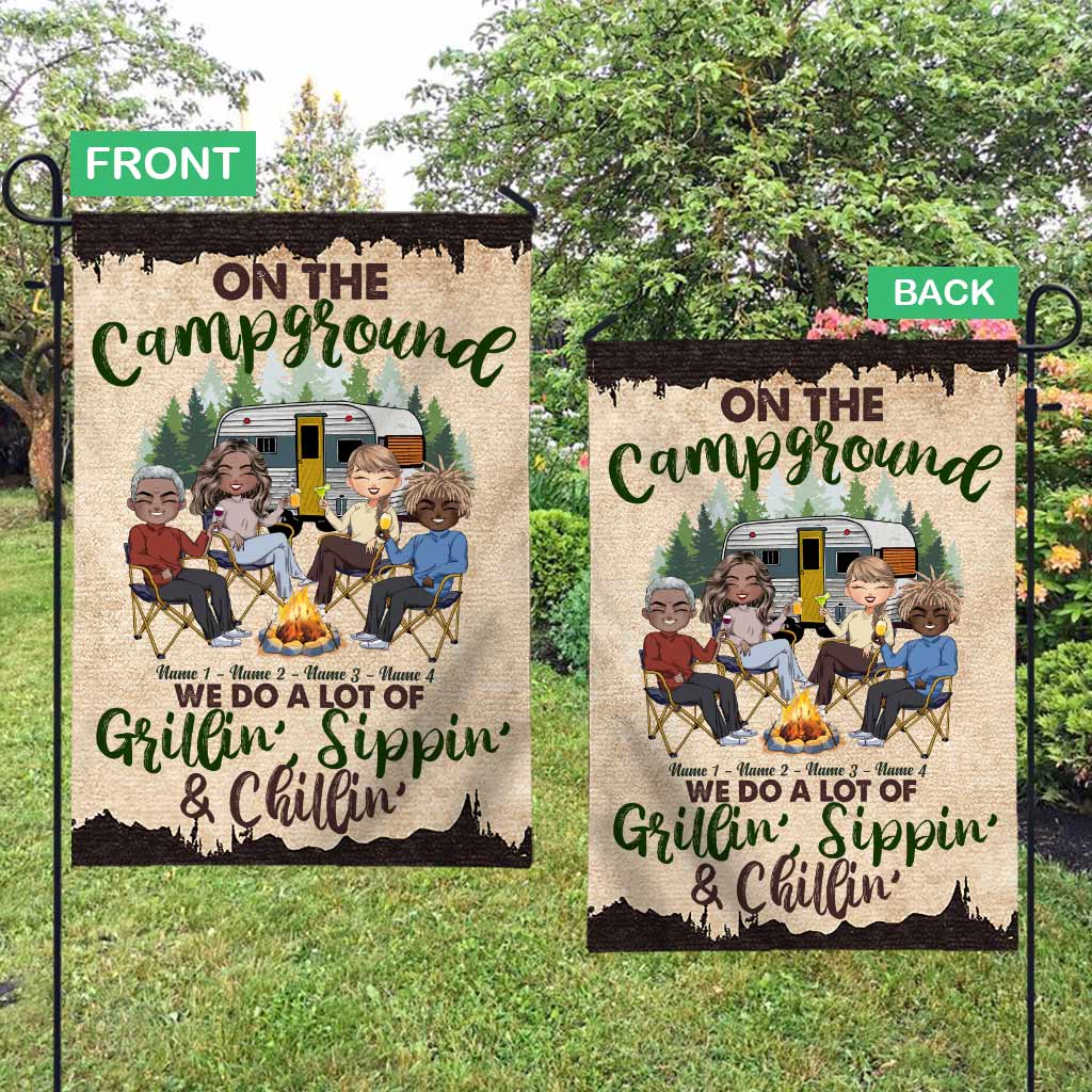 We Do A Lot Of Grillin' Sippin' Chillin' - Personalized Camping Garden Flag