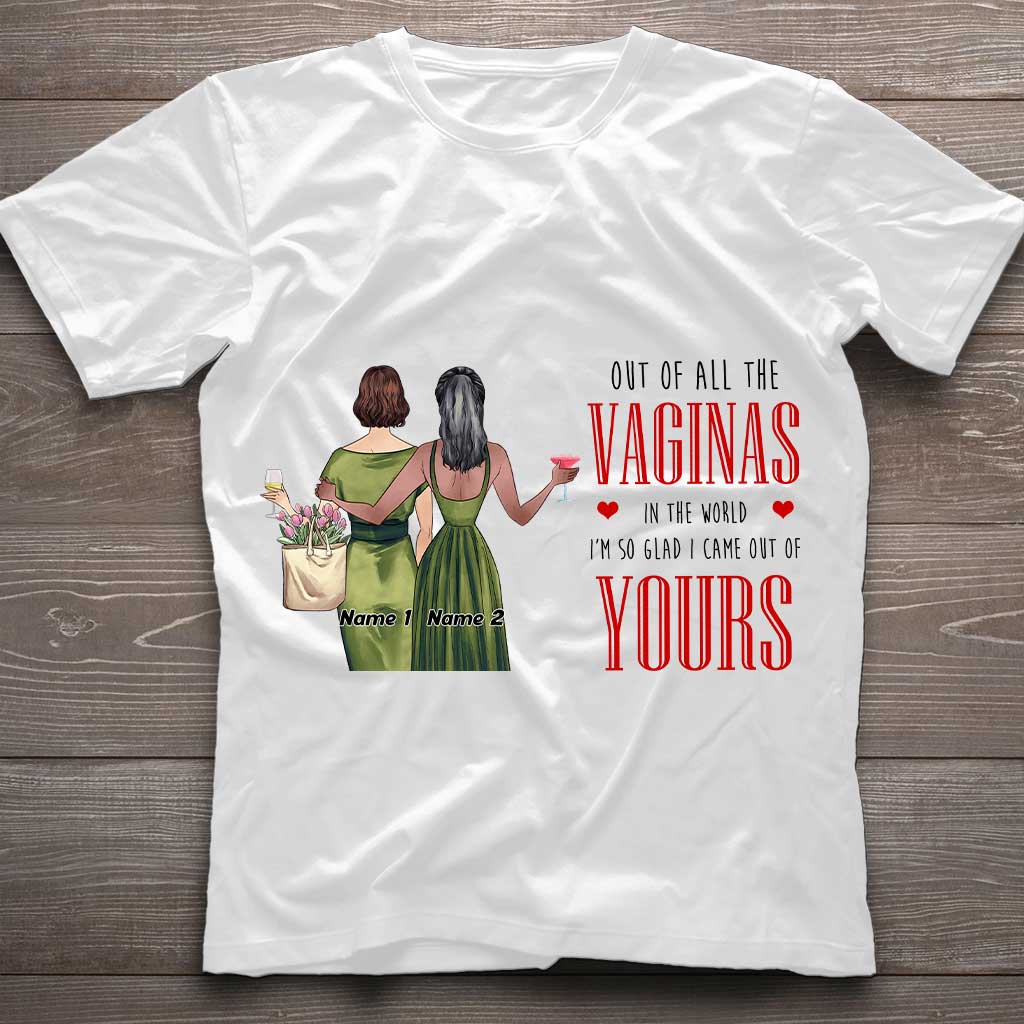 Of All The Vaginas In The World - Personalized Mother T-shirt and Hoodie