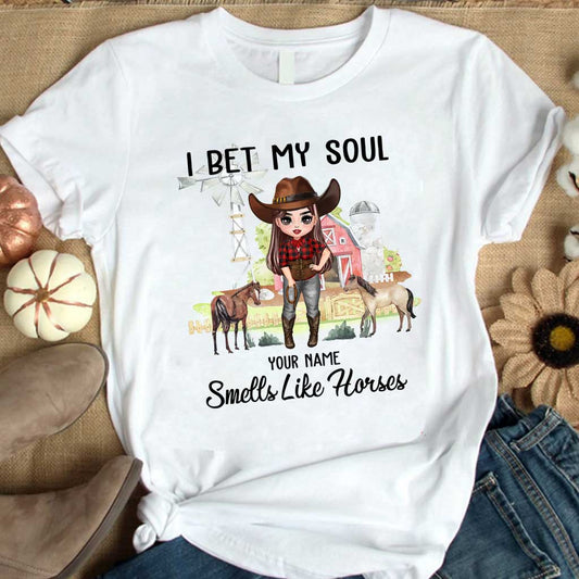 I Bet My Soul Smells Like Horses - Personalized Horse T-shirt and Hoodie