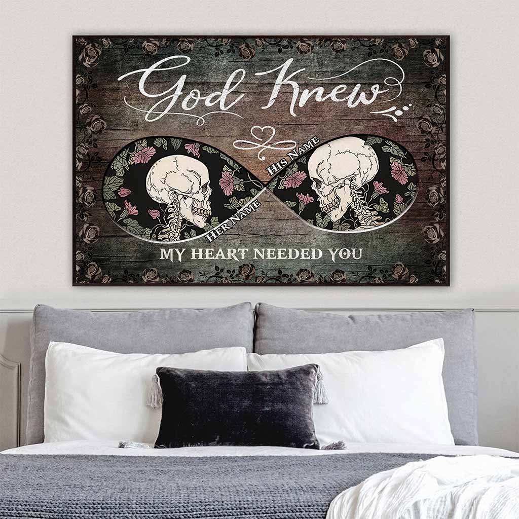 God Knew My Heart Needed You - Personalized Skull Poster