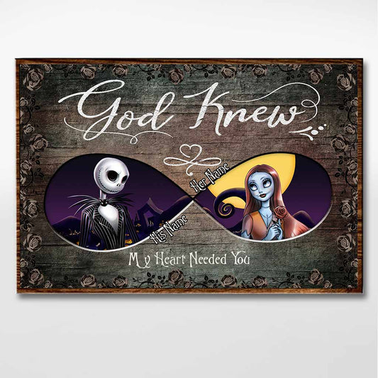 God Knew My Heart Needed You - Personalized Nightmare Poster