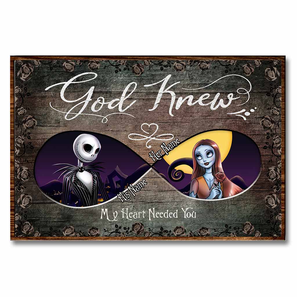 God Knew My Heart Needed You - Personalized Nightmare Poster