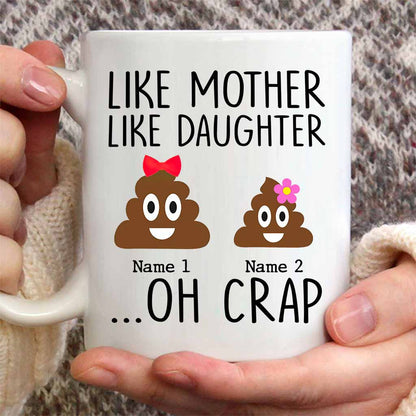 Like Mother Like Daughter - Personalized Mother's Day Father's Day Mug