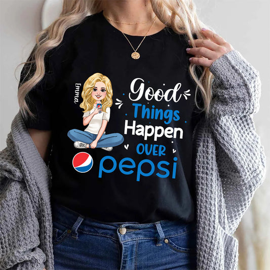 Good Things Happen Over - Personalized Blue Soft Drink T-shirt and Hoodie