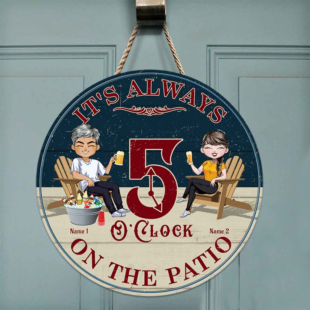 It's Always 5 O'clock On The Patio - Personalized Backyard Round Wood Sign