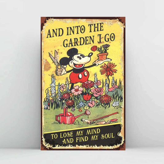 And Into The Garden I Go - Gardening Poster