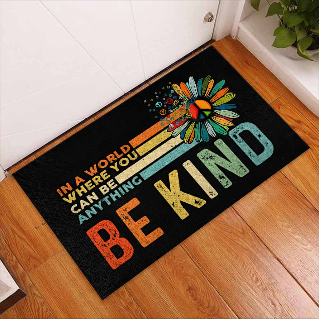 In A World You Can Be Anything Be Kind Hippie Doormat