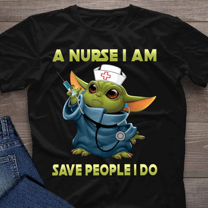 A Nurse I Am - T-shirt and Hoodie