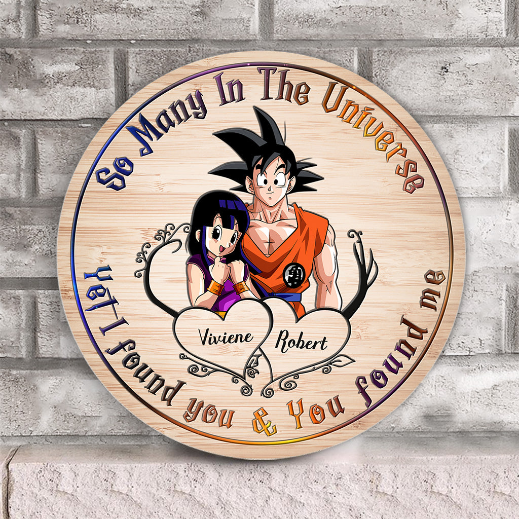 So Many In The Universe Yet I Found You And You Found Me - Personalized Seven Balls Round Wood Sign