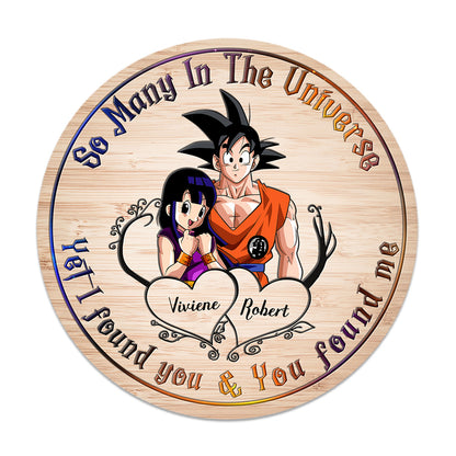 So Many In The Universe Yet I Found You And You Found Me - Personalized Seven Balls Round Wood Sign