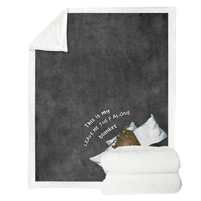 This Is My Leave Me Alone Blanket - Personalized Blanket