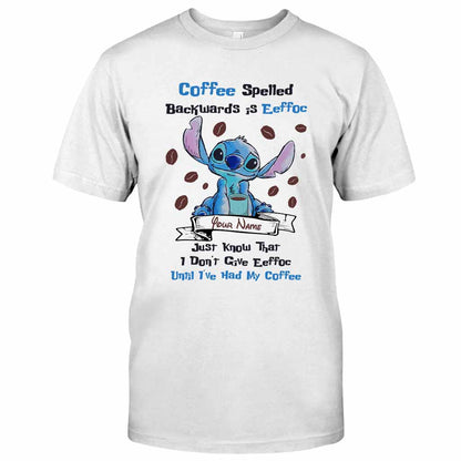 Coffee Spelled Backwards Is Eeffoc - Personalized T-shirt and Hoodie