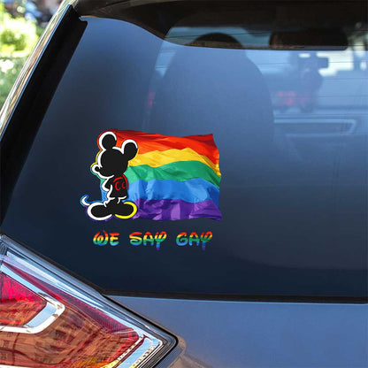 We Say - LGBT Support Decal Full