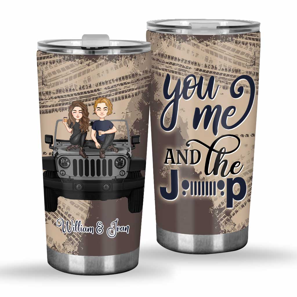 You And Me And The Jp - Personalized Couple Car Tumbler