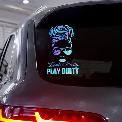 Look Pretty Play Dirty - Car Decal Full