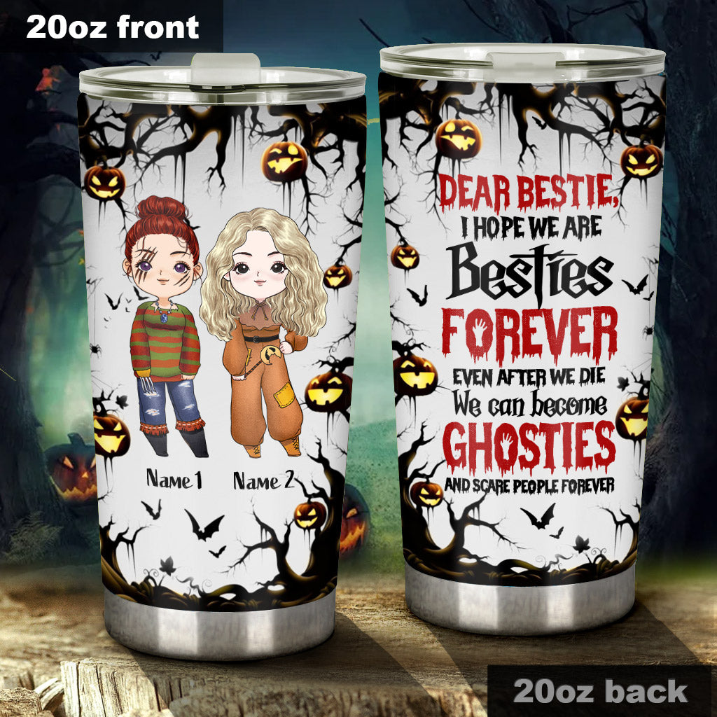 I Hope We Are Bestie Forever - Personalized Halloween Tumbler