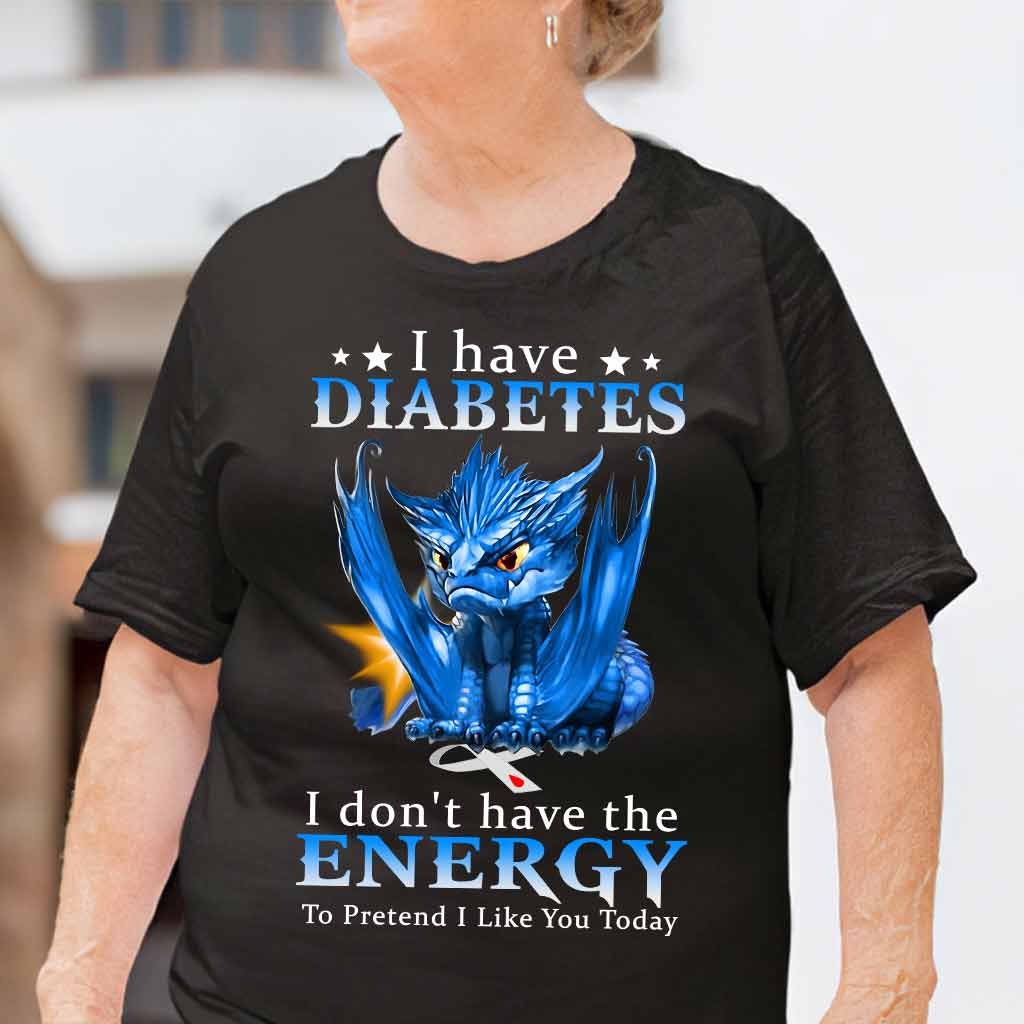 I Don't Have The Energy Diabetes Awareness T-shirt and Hoodie