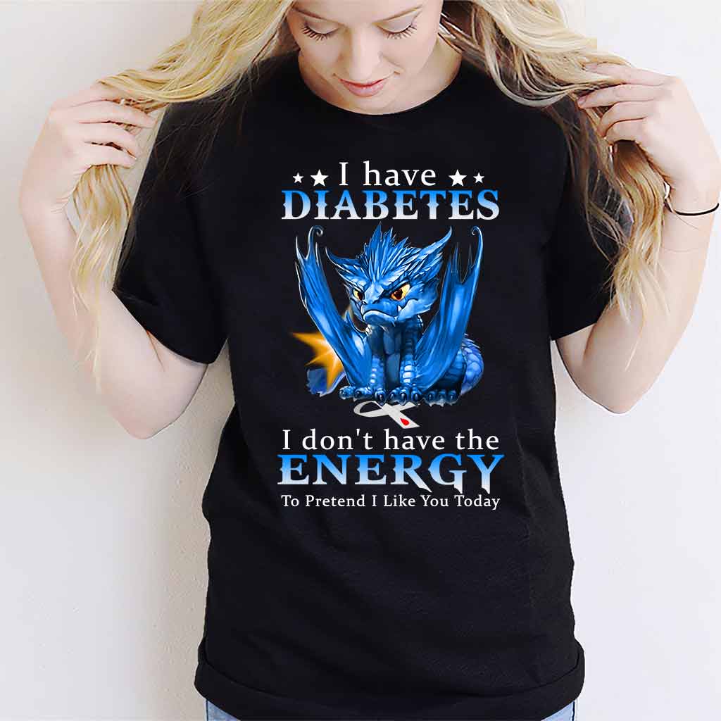 I Don't Have The Energy Diabetes Awareness T-shirt and Hoodie