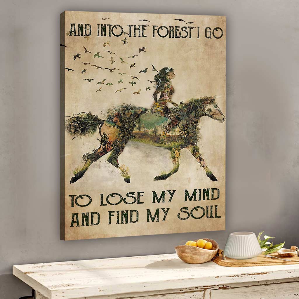 Horse Into the Forest I Go, to Lose My Mind and Find My Soul Horse Poster