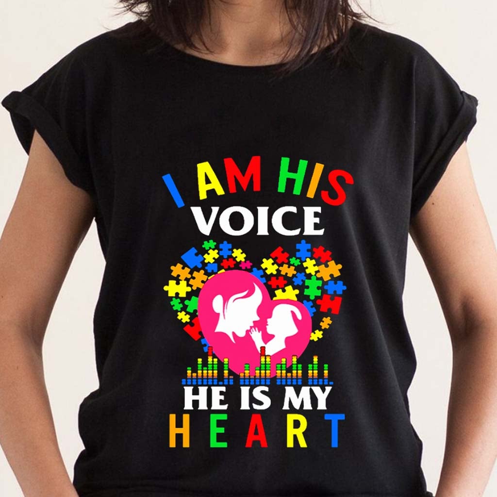 I Am His Voice He Is My Heart - Autism Awareness T-shirt and Hoodie 112021