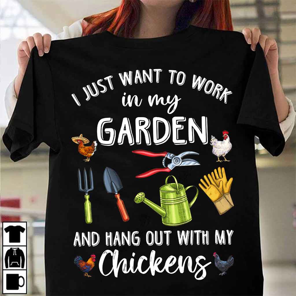 I Just Want To Work - Gardening T-shirt and Hoodie 112021