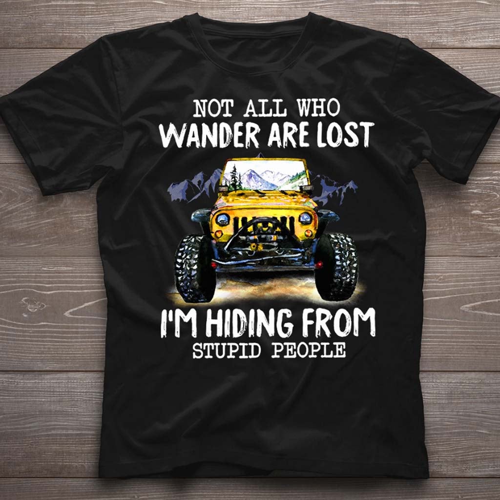 Not All Who Wander Are Lost - Car T-shirt and Hoodie 112021