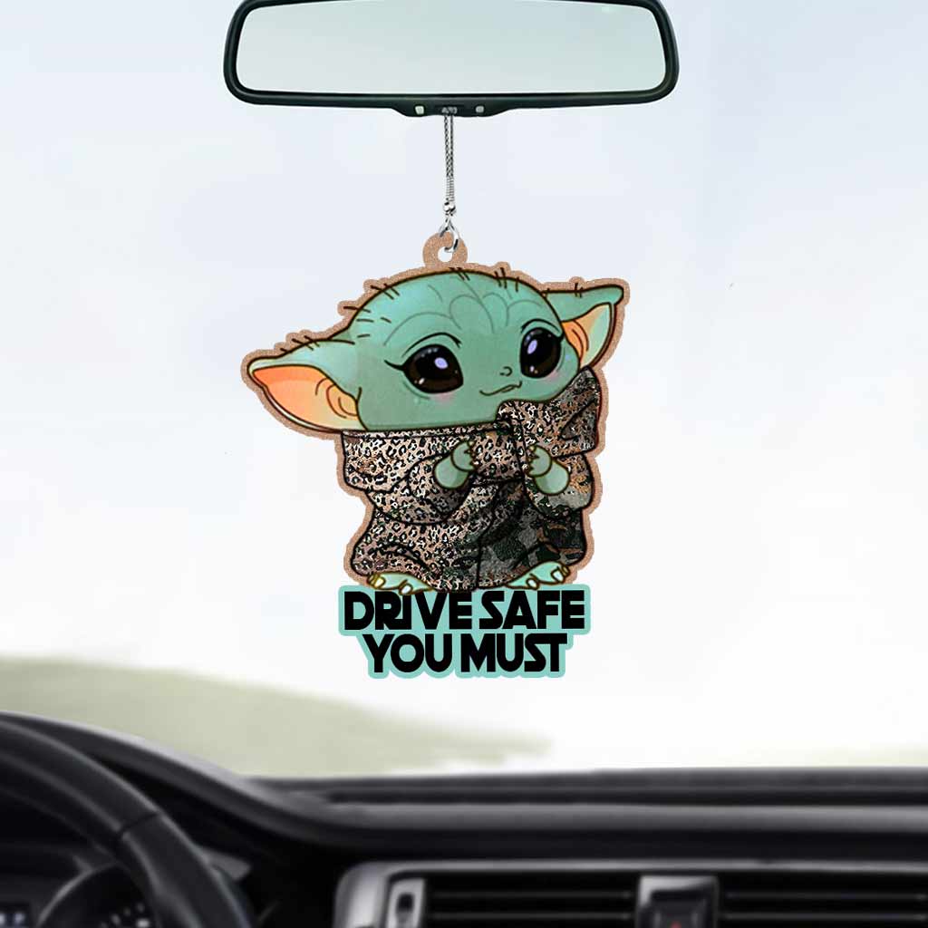 Drive Safe You Must - Car Ornament (Printed On Both Sides)