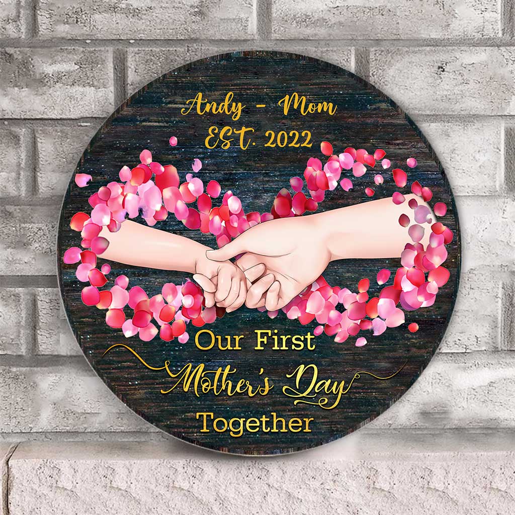 Our First Mother's Day Together - Personalized Round Wood Sign