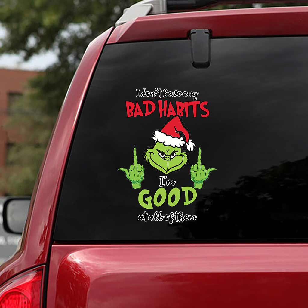 I Don't Have Any Bad Habits - Stole Christmas Decal Full