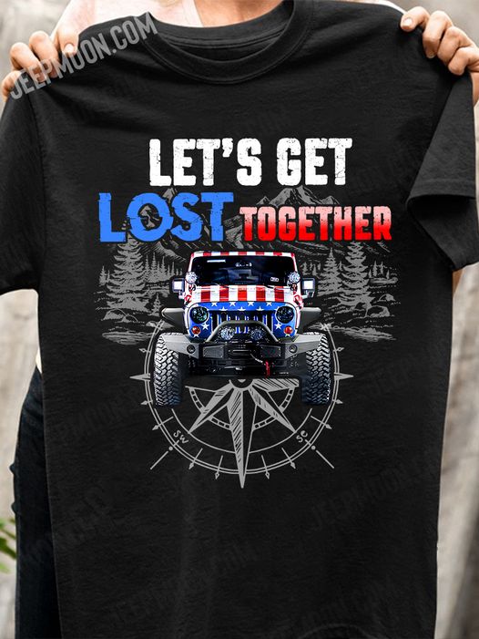 Let's Get Lost Together Car T-shirt & Hoodie 0224