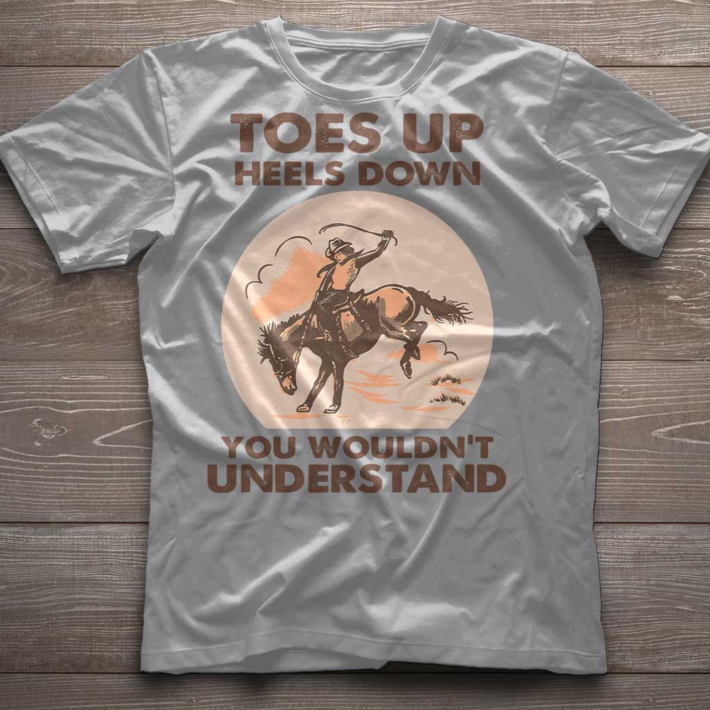 Toes Up Heels Down - Horse T-shirt and Hoodie