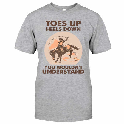 Toes Up Heels Down - Horse T-shirt and Hoodie