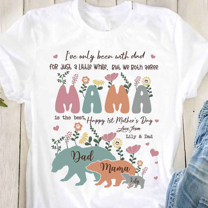 I've Only Been With Dad - Personalized Mother's Day T-shirt and Hoodie