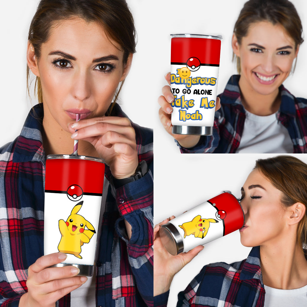 It's Dangerous To Go Alone - Personalized Monster Trainer Tumbler