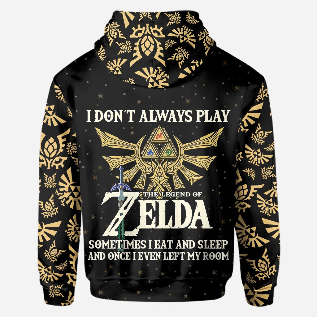 I Don't Always Play - Personalized The Hero's Legend All Over Shirt