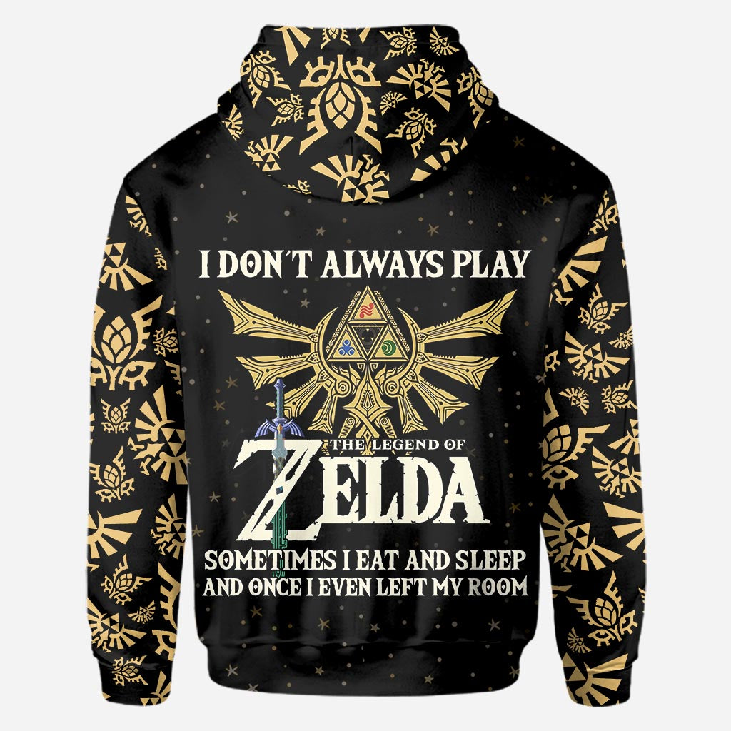 I Don't Always Play - Personalized The Hero's Legend All Over Shirt