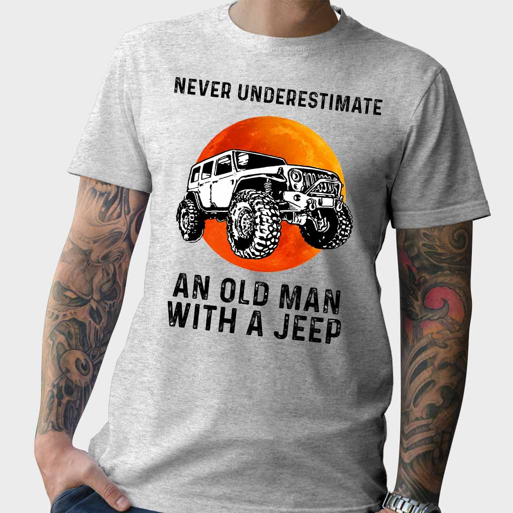 Never Underestimate An Old Man - Car T-shirt and Hoodie 1121