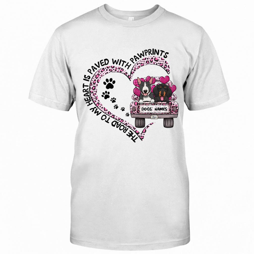 The Road To My Heart Is Paved With Dog Pawprints - Personalized T-shirt and Hoodie