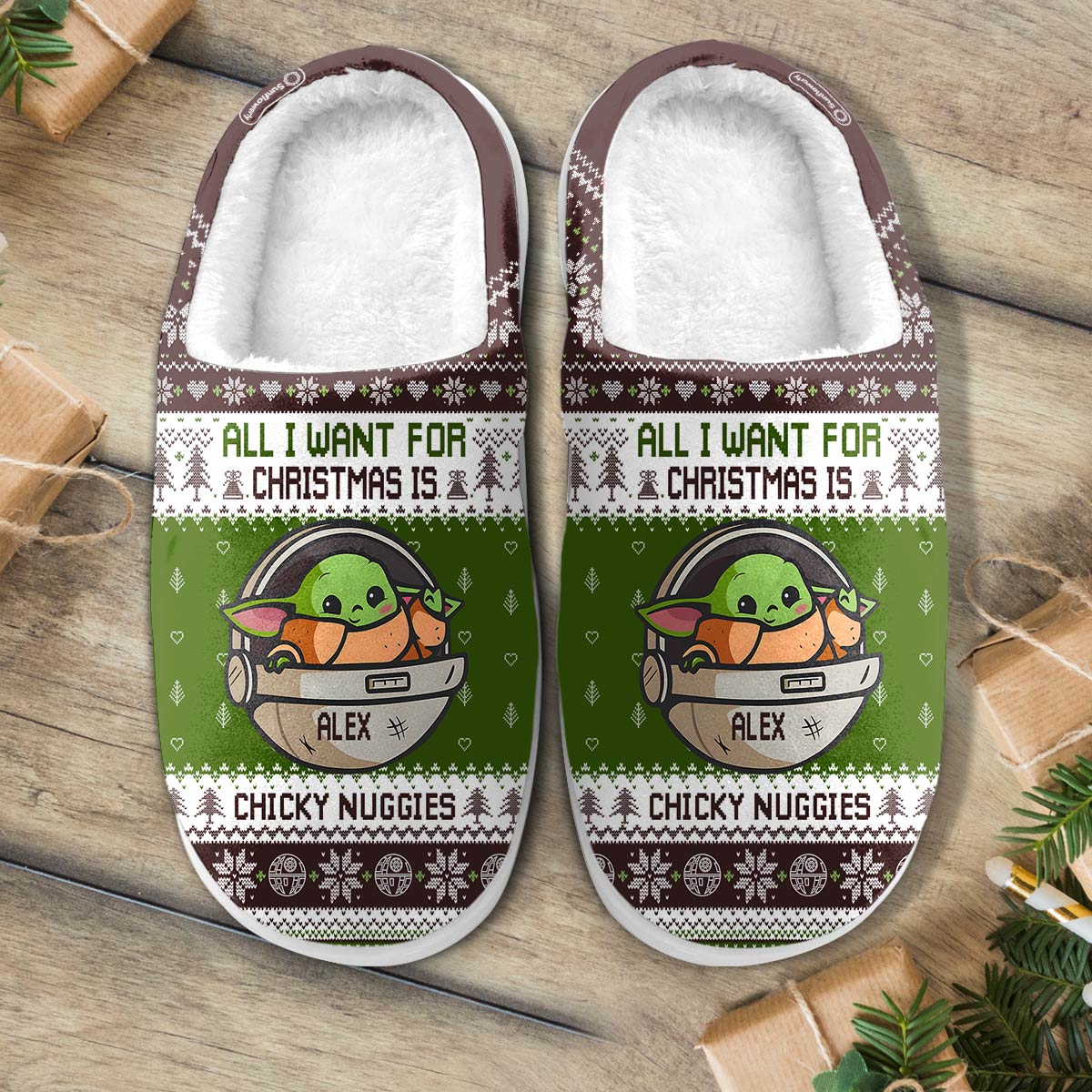 All I Want For Christmas Is Chicky Nuggies - Personalized The Force Slippers